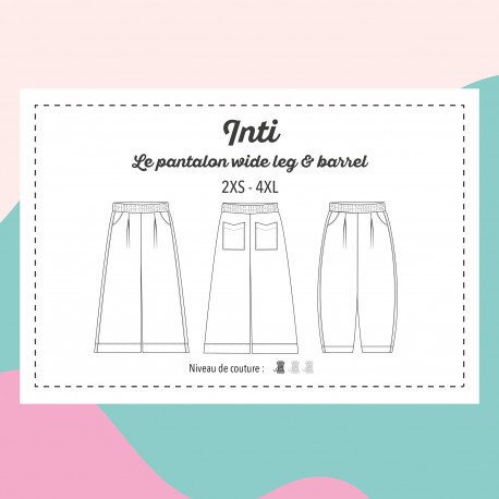 Patron pantalon large et barrel Marmaï - Inti